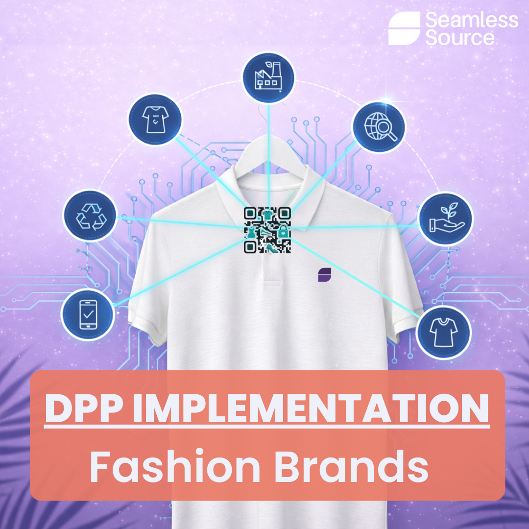 Digital Product Passport for Fashion | Seamless Source 65 - Seamless Source Digital Product Passport Implementation for Fashion Brands | Seamless Source