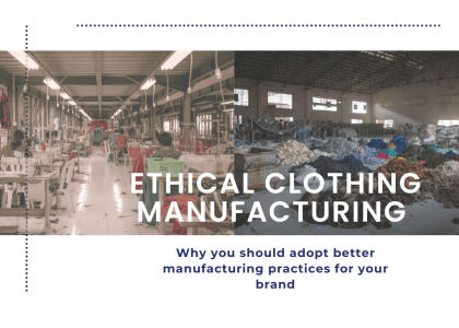 ethical clothing manufacturing